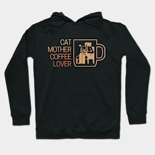 Cat Mother Coffee Lover Warm Tones Hoodie